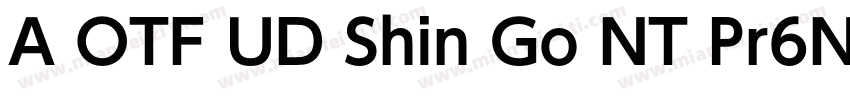 A OTF UD Shin Go NT Pr6N DB字体转换